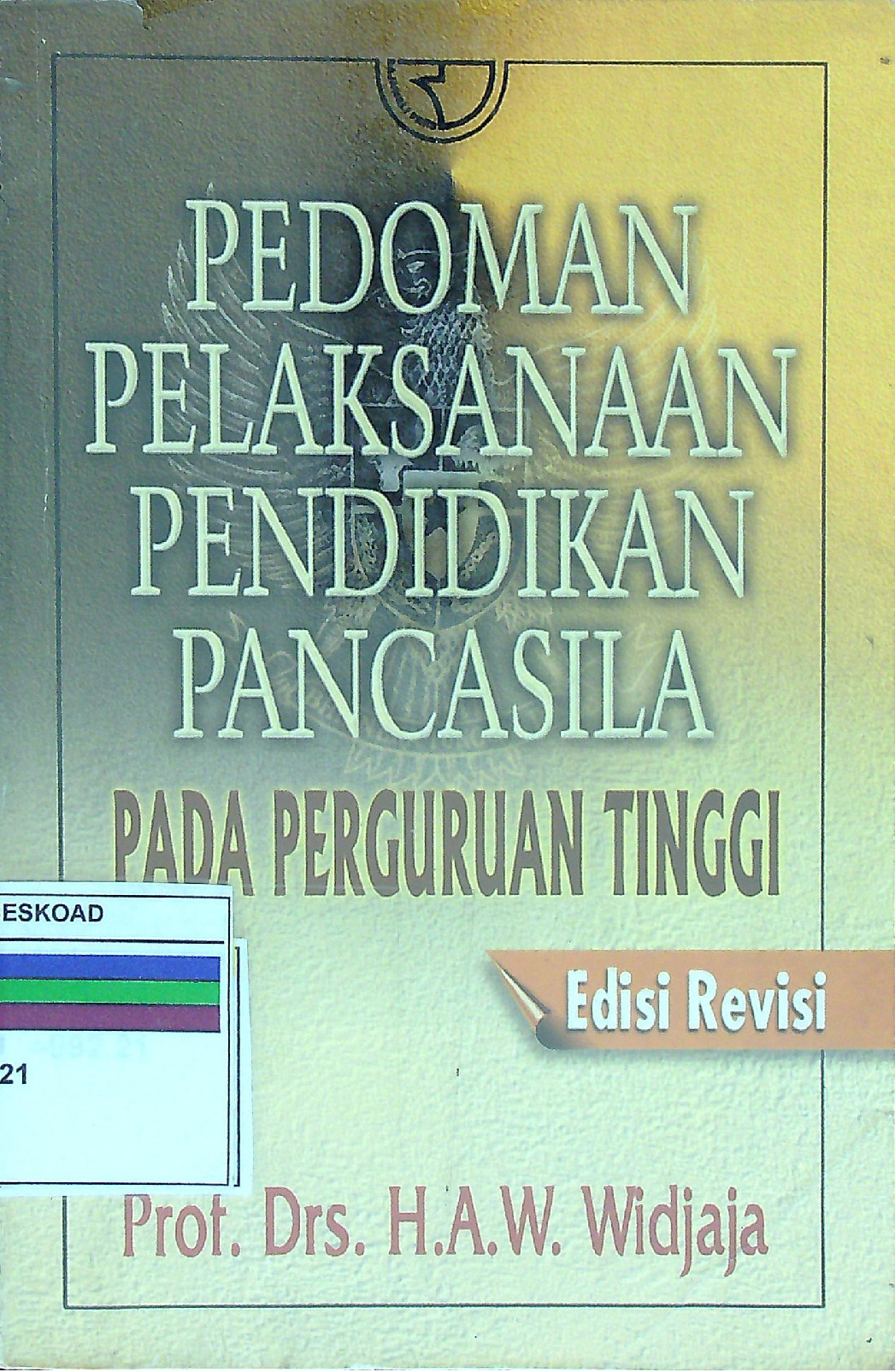 Pedoman Pelaksanaan Pendidikan Pancasila Pada Perguruan Tinggi Edisi Revisi
